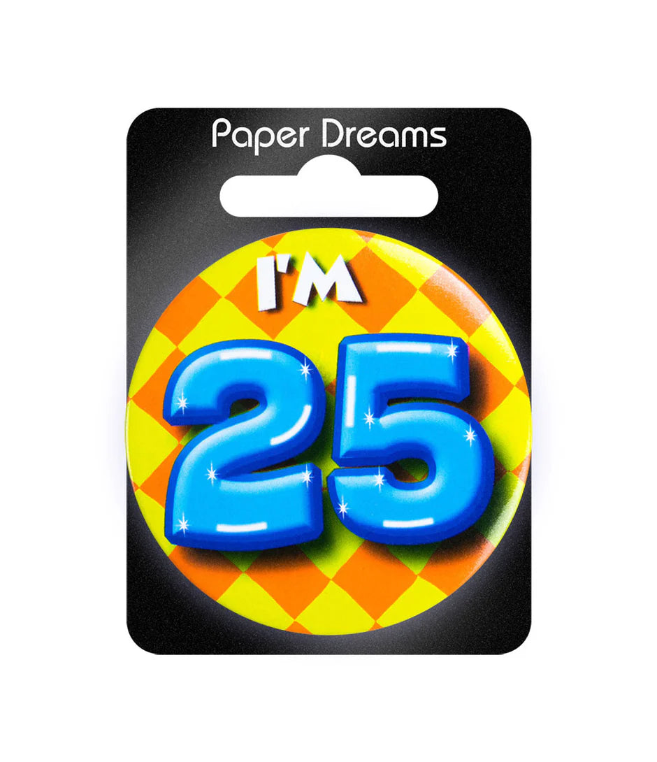 "I'm 25" Button 25 Jaar