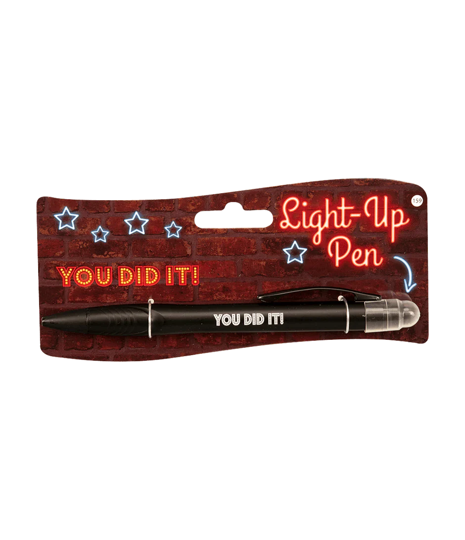 Light Up Pen You Did It !